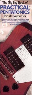 Cover of: The Gig Bag Book Of Practical Pentatonics For All Guitarists (Gig Bag Books) by 