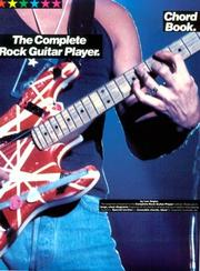 Cover of: The Complete Rock Guitar Player: Chord Book (The Complete Rock Guitar Player Series)