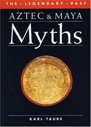 Aztec and Maya myths by Karl A. Taube