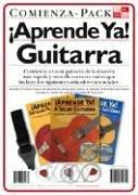 Cover of: ¡Aprende Ya! Guitarra Comienza Pack (Aprende YA!)