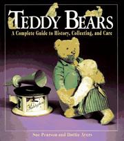Cover of: Teddy bears: a guide to their history, collecting, and care