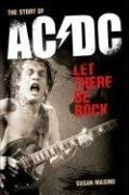 Cover of: The Story of AC/DC: Let There Be Rock