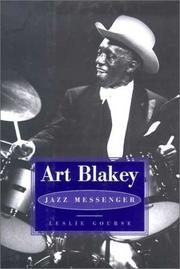 Cover of: Art Blakey, jazz messenger by Leslie Gourse