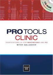 Cover of: Pro Tools clinic: demystifying 6.1 for Macintosh and PC