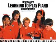 Cover of: Learning to Play Piano: Book 1 (Learning to Play Piano)