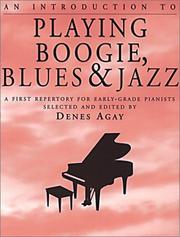 Cover of: INTRO TO PLAYING BOOGIE, BLUES & JAZZ (Introduction to)