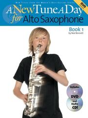 Cover of: A New Tune a Day for Alto Saxophone, Book 1 (A New Tune a Day) | Ned Bennett