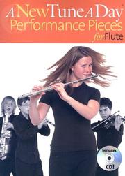 Cover of: A New Tune A Day Performance Pieces For Flute Book 1 (A New Tune a Day) | Ned Bennett