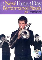 Cover of: A New Tune A Day Performance Pieces For Trombone (A New Tune a Day)