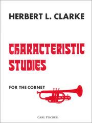 Cover of: Characteristic Studies for the Cornet | Herbert Clark
