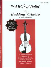 Cover of: The ABCs of Violin for the Budding Virtuoso, Violin, Book 5