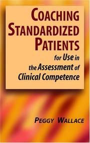 Cover of: Coaching Standardized Patients: For Use in the Assessment of Clinical Competence