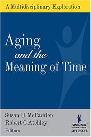 Cover of: Aging And the Meaning of Time: A Multidisciplinary Exploration