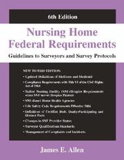 Cover of: Nursing Home Federal Requirements: Guidelines to Surveyors And Survey Protocols