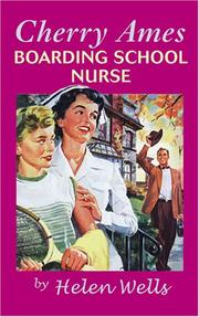 Cover of: Cherry Ames, Boarding School Nurse by Helen Wells
