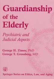 Cover of: Guardianship of the elderly: psychiatric and judicial aspects