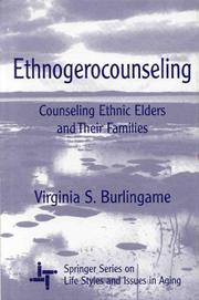 Cover of: Ethnogerocounseling: counseling ethnic elders and their families