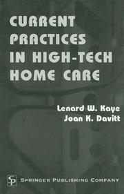 Cover of: Current practices in high-tech home care by Lenard W. Kaye