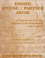 Cover of: Ending spouse/partner abuse by Robert Geffner