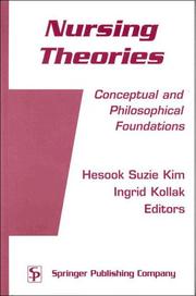 Cover of: Nursing Theories: Conceptual and Philosophical Foundations