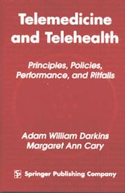 Telemedicine and telehealth by Adam Darkins, Margaret Cary