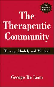 Cover of: The Therapeutic Community: Theory, Model, and Method