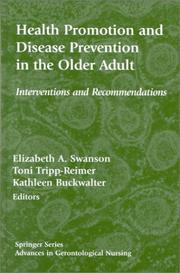 Cover of: Health promotion and disease prevention in the older adult: interventions and recommendations