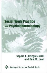 Cover of: Social Work Practice and Psychopharmacology (Springer Series on Social Work) | Sophia F. Dziegielewski