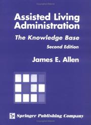Assisted Living Administration by James E. Allen