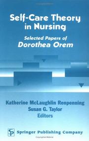 Cover of: Self care theory in nursing by Dorothea E. Orem, Dorothea E. Orem