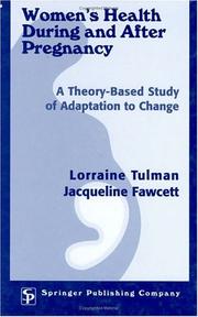 Cover of: Women's Health During and After Pregnancy: A Theory-Based Study of Adaptation to Change