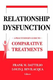 Cover of: Relationship Dysfunction: A Practioners Guide To Comparative Treatments (Springer Series on Comparative Treatments for Psychological Disorders)