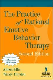 Cover of: The Practice of Rational Emotive Behavior Therapy, 2nd Edition
