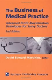 Cover of: The Business of Medical Practice: Advanced Profit Maximization Techniques for Savvy Doctors