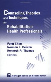 Cover of: Counseling Theories and Techniques for Rehabilitation Health Professional (Springer Series on Rehabilitation)