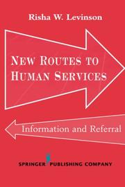 Cover of: New Routes to Human Services | Risha W. Levinson