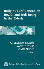 Cover of: Religious Influences on Health and Well-Being in the Elderly (Societal Impact on Aging)