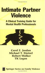 Cover of: Intimate Partner Violence: A Clinical Training Guide for Mental Health Professionals (Springer Series on Family Violence)