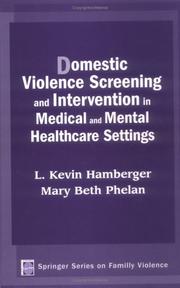 Cover of: Domestic Violence Screening And Intervention In Medical And Mental Healthcare Settings (Springer Series on Family Violence)