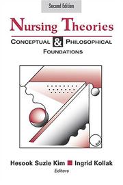 Cover of: Nursing Theories: Conceptual And Philosophical Foundations