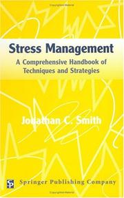 Cover of: Stress Management: A Comprehensive Handbook of Techniques and Strategies
