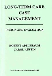 Cover of: Long-term care case management: design and evaluation