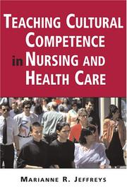 Cover of: Teaching Cultural Competence in Nursing And Healthcare: Inquiry, Action, and Innovation