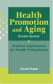 Cover of: Health Promotion and Aging: Practical Applications for Health Professionals