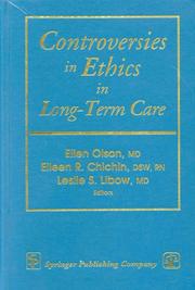 Controversies in Ethics in Long-Term Care (Springer Series on Ethics, Law, and Aging) by Ellen Olson