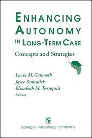 Cover of: Enhancing autonomy in long-term care: concepts and strategies