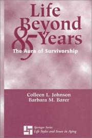 Life beyond 85 years by Colleen Leahy Johnson