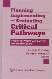 Cover of: Planning, implementing, and evaluating critical pathways | 