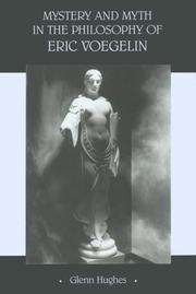 Cover of: Mystery and myth in the philosophy of Eric Voegelin