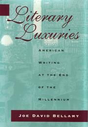 Literary luxuries by Joe David Bellamy